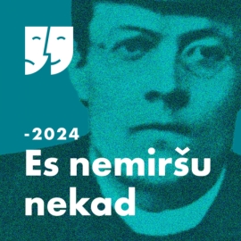 Es nemiršu nekad