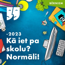 Kā iet pa skolu? Normāli